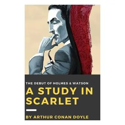 Study in Scarlet - Doyle, Sir Arthur Conan