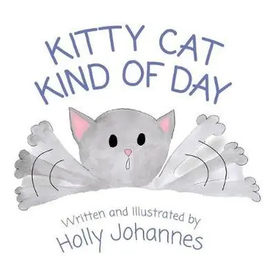 Kitty Cat Kind of Day - Johannes, Holly