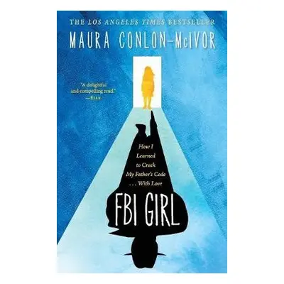 FBI Girl - Conlon-McIvor, Maura