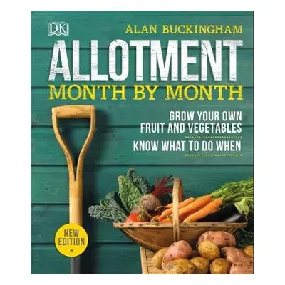 Allotment Month By Month - Buckingham, Alan