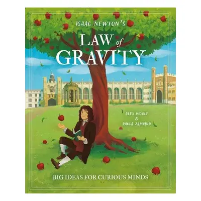 Isaac Newton's Law of Gravity - Woolf, Alex