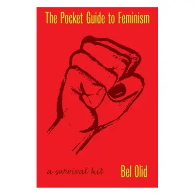 Pocket Guide to Feminism - Olid, Bel