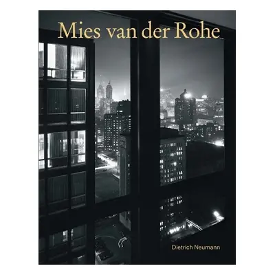 Mies van der Rohe - Neumann, Dietrich