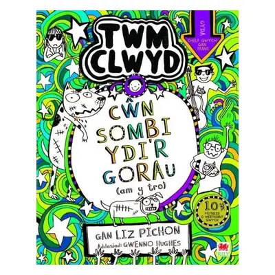 Cyfres Twm Clwyd: 10. Cwn Sombi Ydi'r Gorau - Pichon, Liz