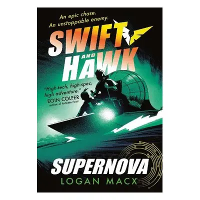 Swift and Hawk: Supernova - Macx, Logan