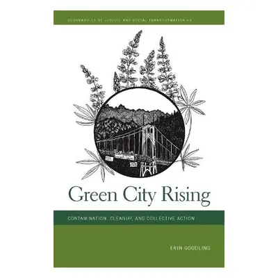 Green City Rising - Goodling, Erin