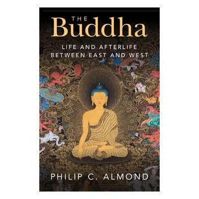 Buddha - Almond, Philip C. (University of Queensland)