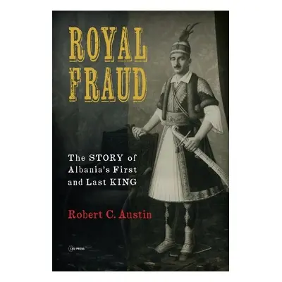 Royal Fraud - Austin, Robert (University of Toronto)