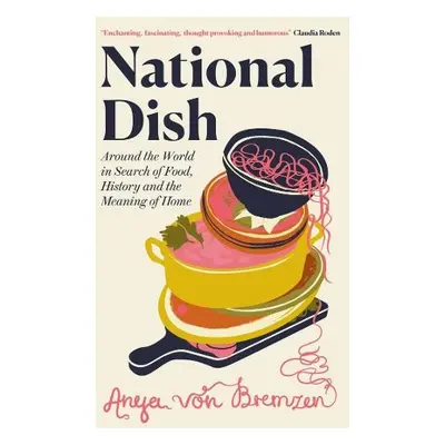 National Dish - Bremzen, Anya von