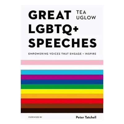 Great LGBTQ+ Speeches - Uglow, Tea