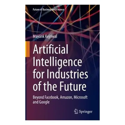 Artificial Intelligence for Industries of the Future - Kejriwal, Mayank