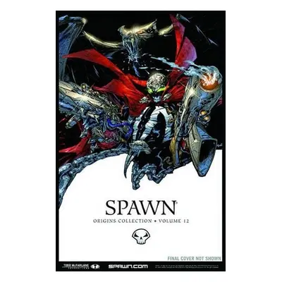 Spawn: Origins Volume 12 - McFarlane, Todd a Holguin, Brian