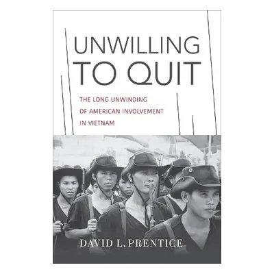 Unwilling to Quit - Prentice, David L