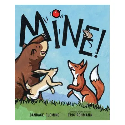 Mine! - Fleming, Candace a Rohmann, Eric