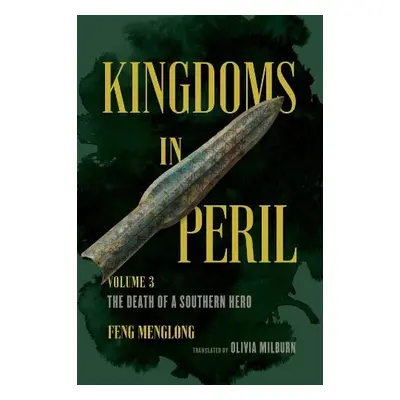 Kingdoms in Peril, Volume 3 - Menglong, Feng