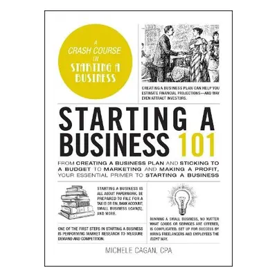 Starting a Business 101 - Cagan, Michele