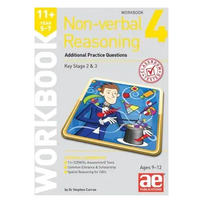 11+ Non-verbal Reasoning Year 5-7 Workbook 4 - Curran, Dr Stephen C a Richardson, Andrea F