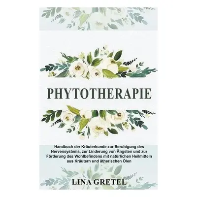 Phytotherapie - Gretel, Lina