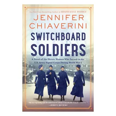 Switchboard Soldiers - Chiaverini, Jennifer