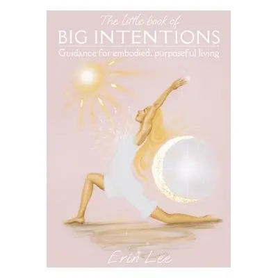 Little Book of Big Intentions