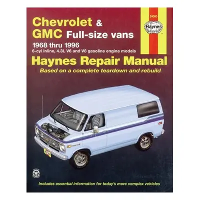 Chevrolet a GMC full-size petrol vans (1968-1996) Haynes Repair Manual (USA) - Haynes Publishing