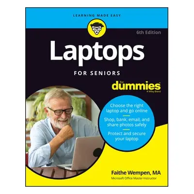 Laptops For Seniors For Dummies - Wempen, Faithe (Computer Support Technician and Trainer)