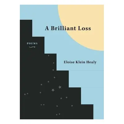 Brilliant Loss - Healy, Eloise Klein