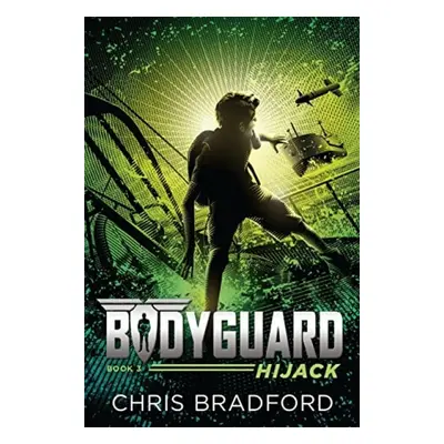 Bodyguard: Hijack (Book 3)