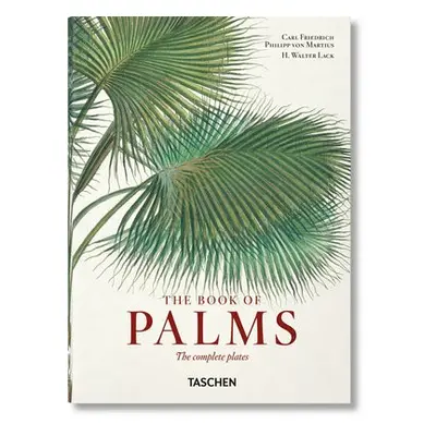 Martius. The Book of Palms. 40th Ed. - Lack, H. Walter