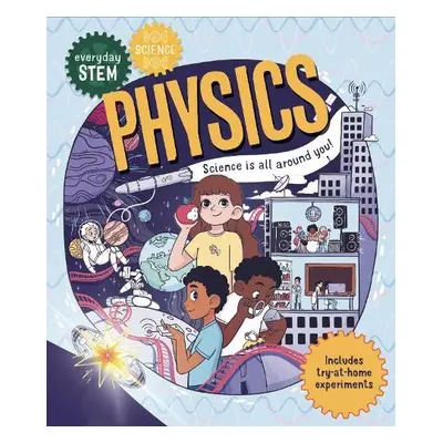 Everyday STEM Science – Physics - Somara, Shini