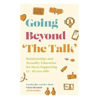 Going Beyond 'The Talk' - van der Doef, Sanderijn a Bennett, Clare a Lueks, Arris