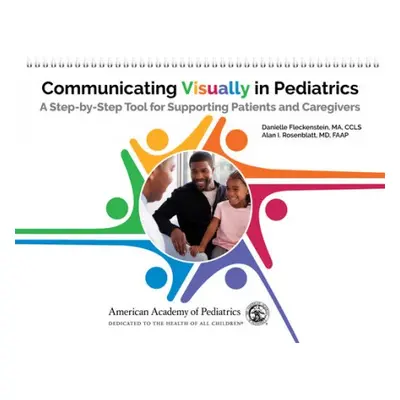 Communicating Visually in Pediatrics - Fleckenstein, Danielle a Rosenblatt, Alan I