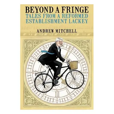 Beyond A Fringe - Mitchell, Andrew