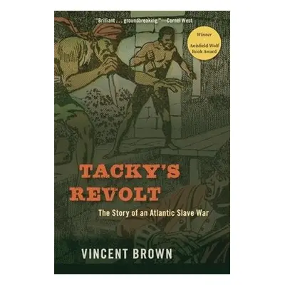 Tacky’s Revolt - Brown, Vincent