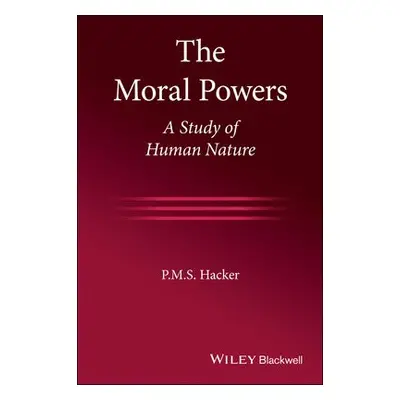 Moral Powers - Hacker, P. M. S.