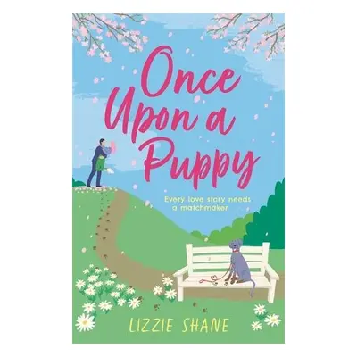 Once Upon a Puppy - Shane, Lizzie