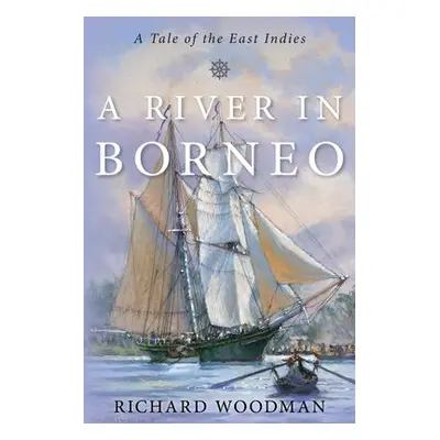 River in Borneo - Woodman, Richard