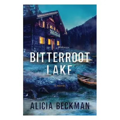 Bitterroot Lake - Beckman, Alicia