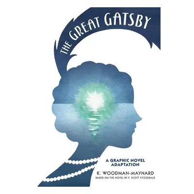 Great Gatsby: A Graphic Novel Adaptation - Fitzgerald, F. Scott