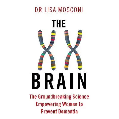 XX Brain - Mosconi, Dr. Lisa