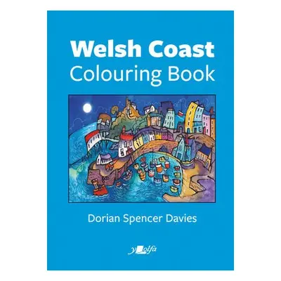 Welsh Coast Colouring Book - Davies, Dorian Spencer