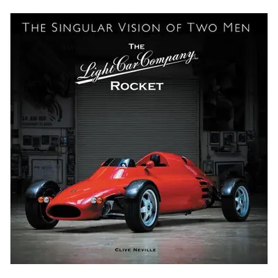 The Light Car Company Rocket - Neville, Clive