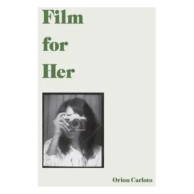 Film for Her - Carloto, Orion