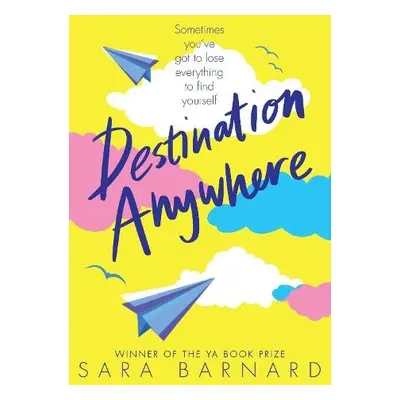 Destination Anywhere - Barnard, Sara