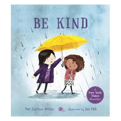 Be Kind - Zietlow Miller, Pat