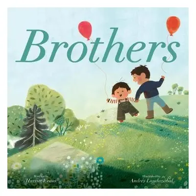 Brothers - Evans, Harriet a Landazabal, Andres