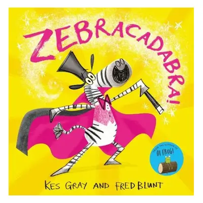 Zebracadabra! - Gray, Kes