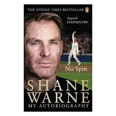 No Spin: My Autobiography - Warne, Shane