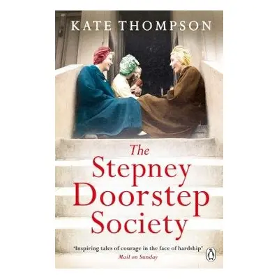 Stepney Doorstep Society - Thompson, Kate