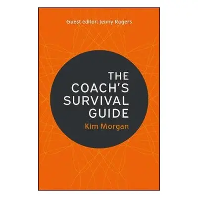 Coach's Survival Guide - Morgan, Kim